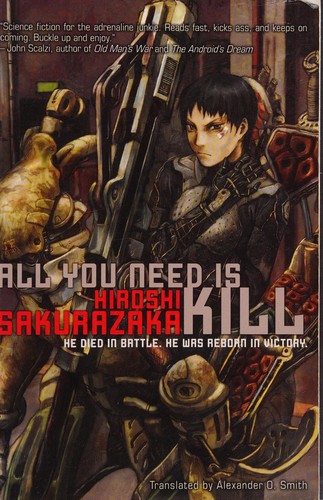 Cover of the 2009 Haikasoru English translation of All You Need Is Kill by Hiroshi Sakurazaka, showing an armored soldier holding a large weapon.