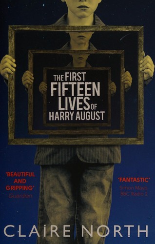 Cover of the 2014 Orbit paperback edition of The First Fifteen Lives of Harry August by Claire North, showing a boy holding a picture frame around his own reflection.