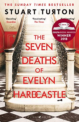 Cover of the 2018 Raven Books paperback edition of The Seven Deaths of Evelyn Hardcastle by Stuart Turton, showing a grand staircase in an old manor house.