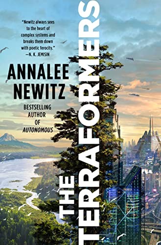 Cover of the 2023 Tor Books paperback edition of The Terraformers by Annalee Newitz, showing a green, terraformed valley beneath a city skyline.