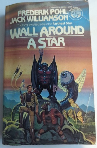 Cover of the 1983 Del Rey/Ballantine paperback edition of Wall Around a Star by Frederik Pohl and Jack Williamson, showing a winged alien figure and a large mechanical eye above two human explorers on a rocky landscape.