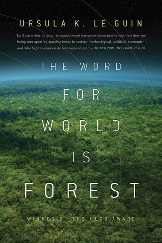Cover of the 2010 Tor Books edition of The Word for World Is Forest by Ursula K. Le Guin, showing an aerial view of a dense green forest canopy under a starry sky.